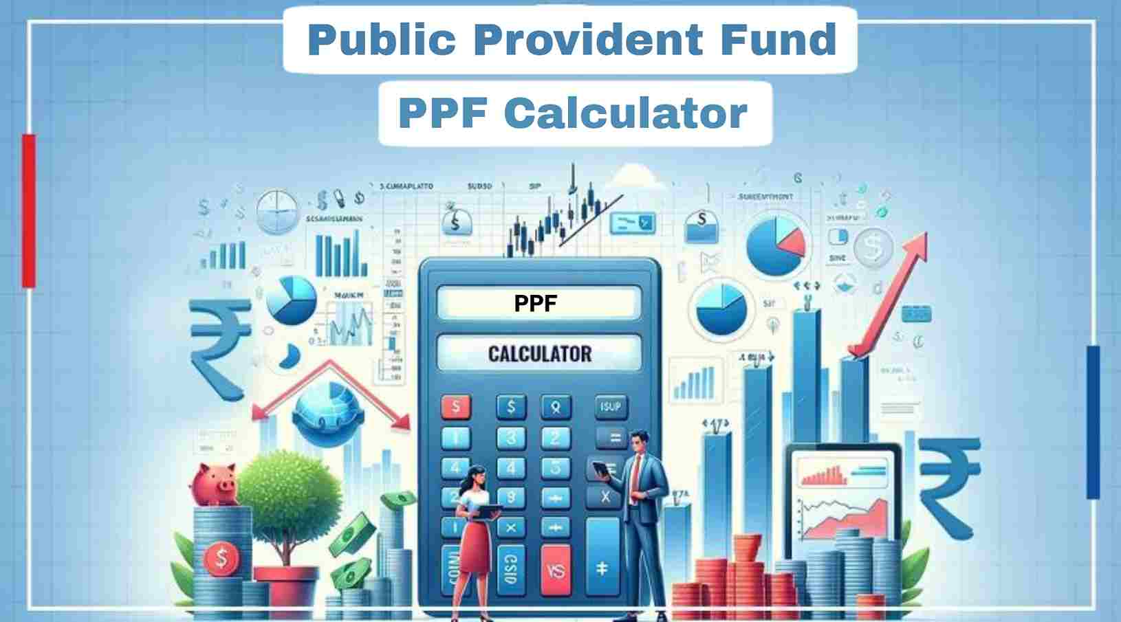 PPF Calculator - Public Provident Fund Calculator Free Online 2025